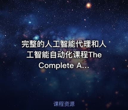 完整的人工智能代理和人工智能自动化课程The Complete AI Agents & AI Automation Course (2025) - n8n