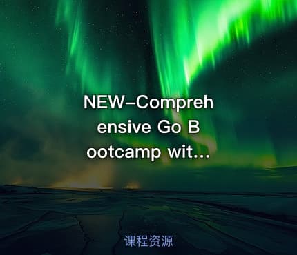 NEW-Comprehensive Go Bootcamp with gRPC and Protocol Buffers