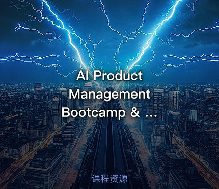 AI Product Management Bootcamp & Certification With Real Teams  Dr. Nancy Li
